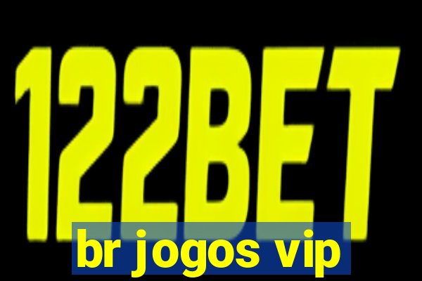 br jogos vip